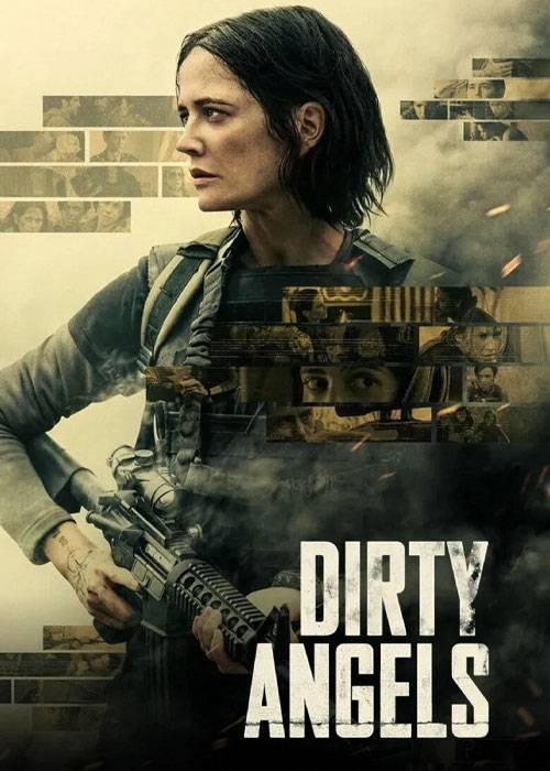 دانلود فیلم سینمایی فرشته‌ های کثیف با دوبله فارسی Dirty Angels 2024